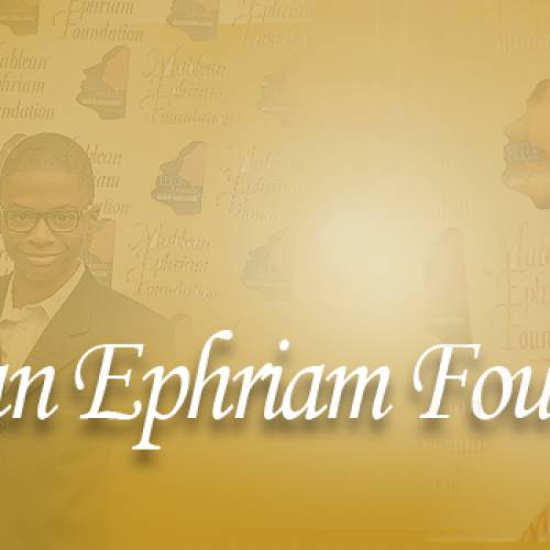 The Mablean Ephiram Foundation – A Tradition of Excellence